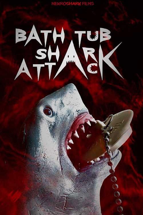 Bathtub Shark Attack 2022 official movie poster