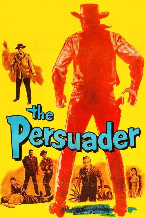 The Persuader 1957 official movie poster