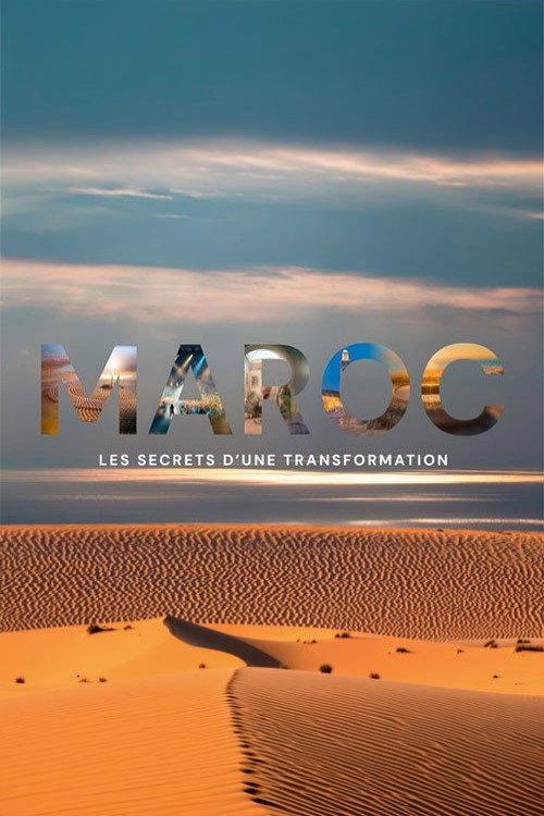 Maroc : les secrets d'une transformation 2026 official movie poster