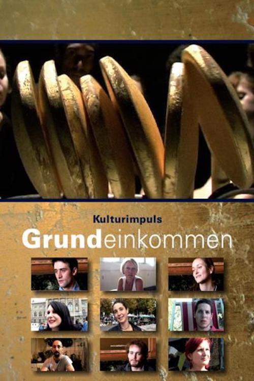 The Basic income, a cultural impulse 2008 official movie poster