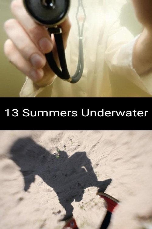 13 Summers Underwater 2017 official movie poster