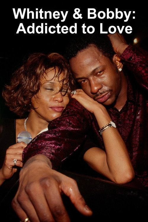 Whitney & Bobby: Addicted to Love 2015 official movie poster