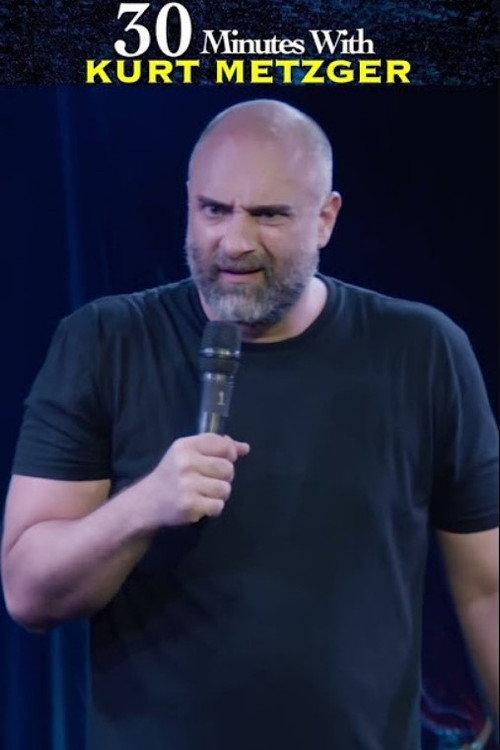 30 Minutes with Kurt Metzger 2023 official movie poster
