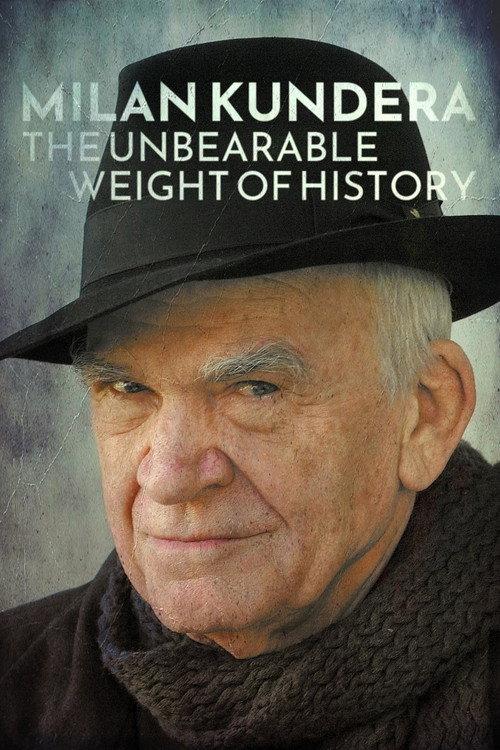 Milan Kundera: The Unbearable Weight of History 2023 official movie poster