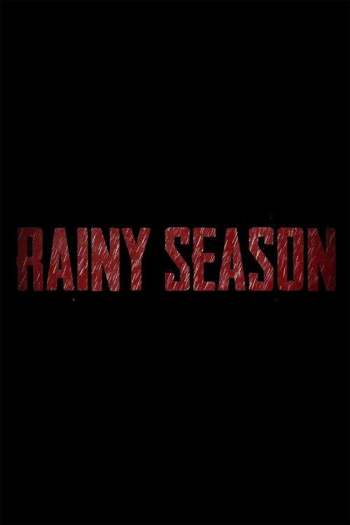 Rainy Season 2023 official movie poster