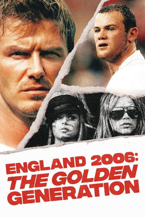 England 2006: The Golden Generation 2026 official movie poster