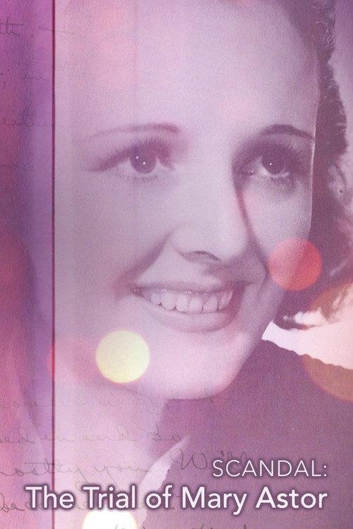 Scandal: The Trial of Mary Astor 2018 official movie poster