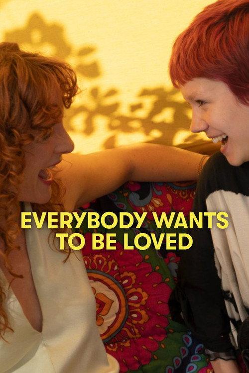 Everybody Wants To Be Loved 2022 official movie poster