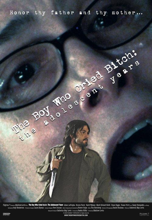 The Boy Who Cried Bitch: The Adolescent Years 2007 official movie poster