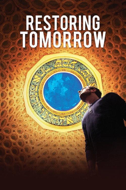 Restoring Tomorrow 2017 official movie poster