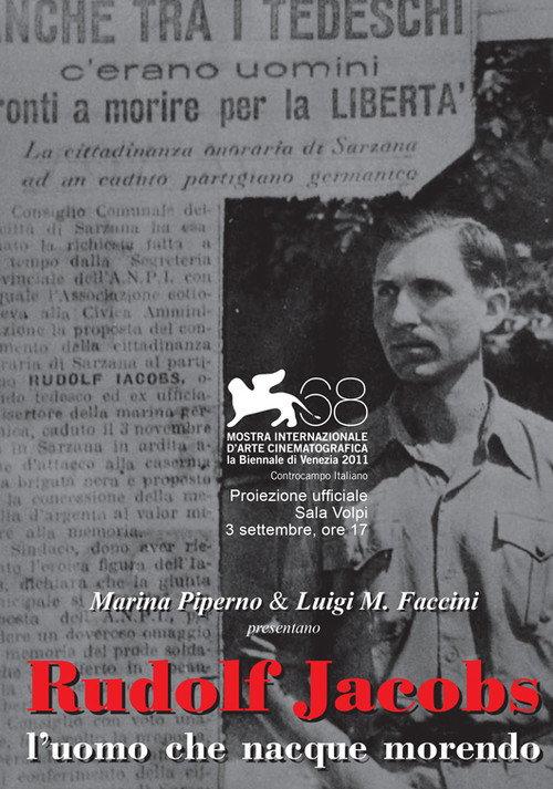 Rudolf Jacobs, L'uomo che nacque morendo 2011 official movie poster