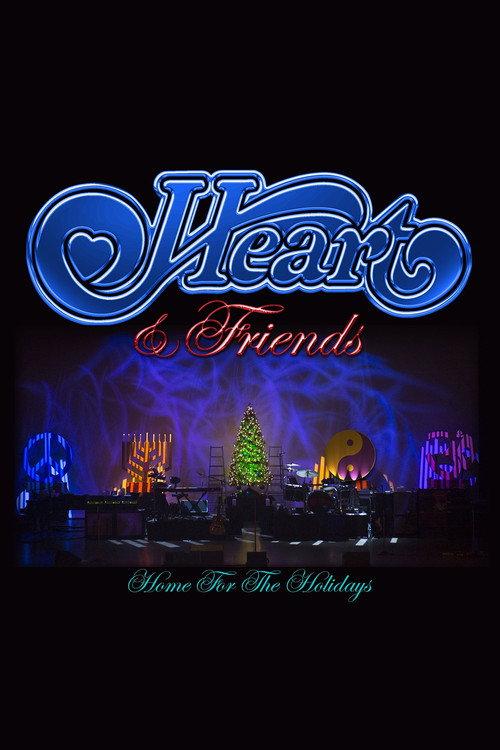 Heart and Friends - Home For The Holidays 2014 official movie poster