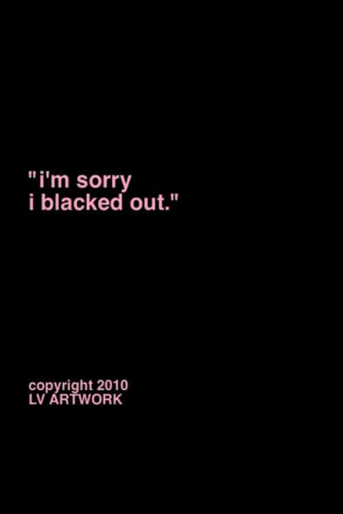 "i'm sorry i blacked out." 2012 official movie poster