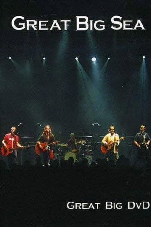 Great Big Sea - Great Big DVD 2003 official movie poster