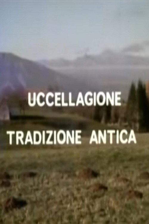 Uccellagione tradizione antica 1967 official movie poster