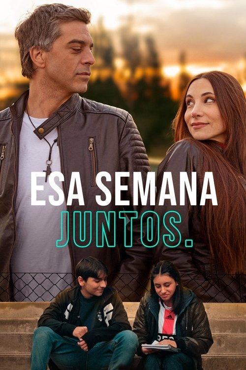 Esa semana juntos 2025 official movie poster