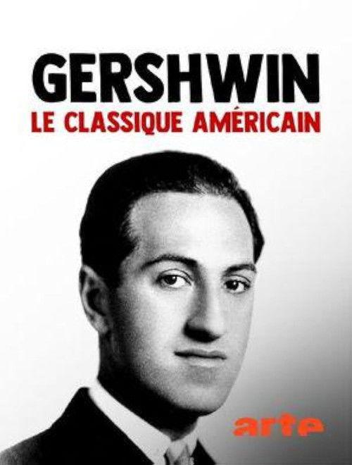 Gershwin: The American Classic 2018 official movie poster