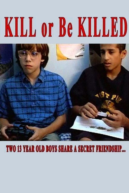 Kill or Be Killed 2004 official movie poster