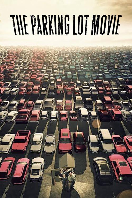 The Parking Lot Movie 2010 official movie poster