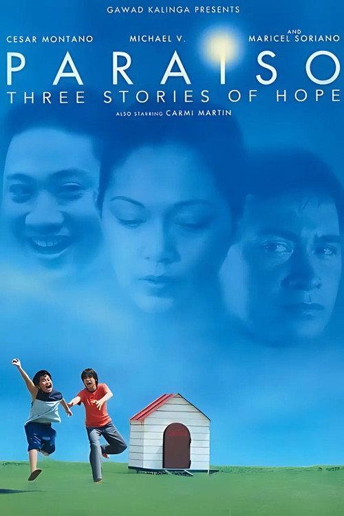 Paraiso: Tatlong Kwento ng Pag-asa 2007 official movie poster