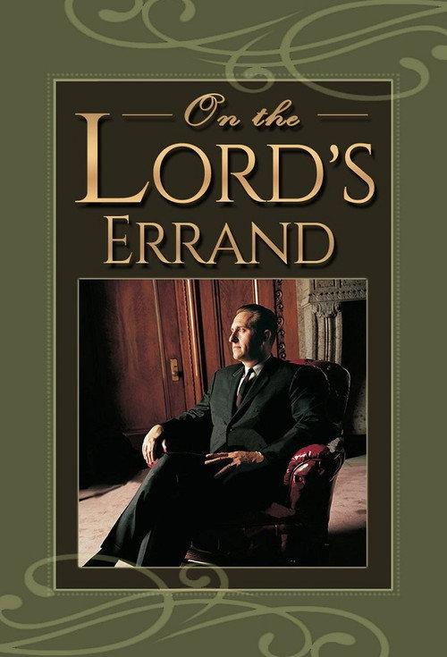 On the Lord's Errand: The Life of Thomas S. Monson 2008 official movie poster