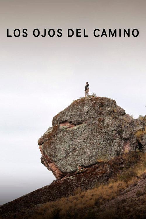 Los Ojos del Camino 2017 official movie poster