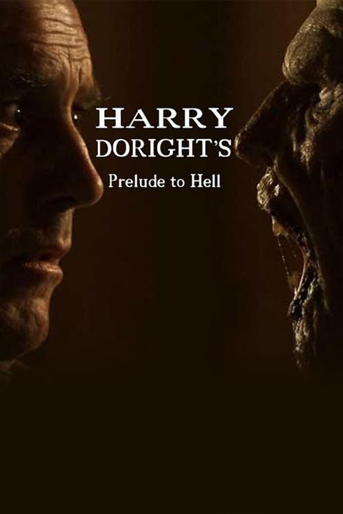 Harry Doright's Prelude to Hell 2008 official movie poster