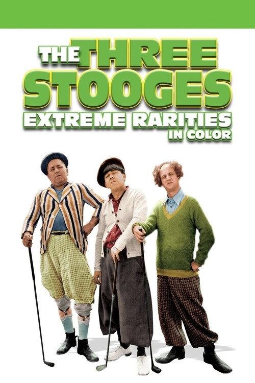 The Three Stooges: Extreme Rarities 1932 official movie poster