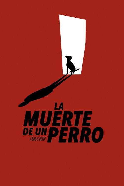A Dog's Death 2019 official movie poster