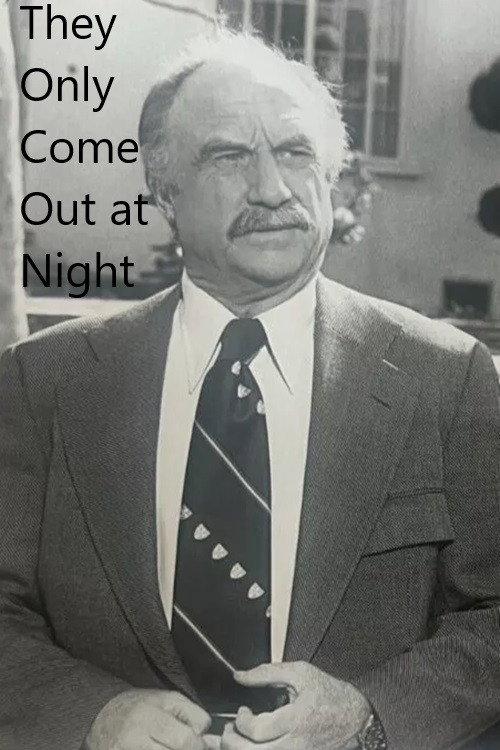 They Only Come Out at Night 1975 official movie poster