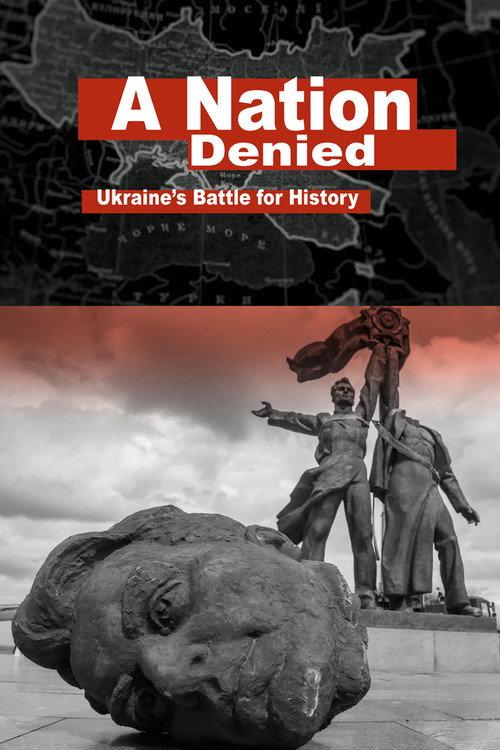 A Nation Denied: Ukraine's Battle for History 2024 official movie poster
