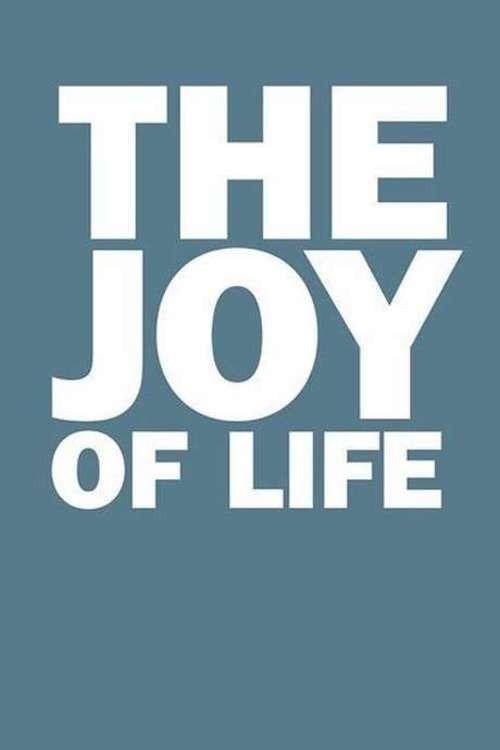 The Joy of Life 2005 official movie poster