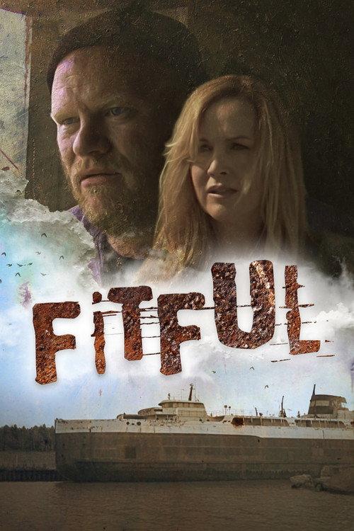 Fitful: The Lost Director's Cut 2016 official movie poster