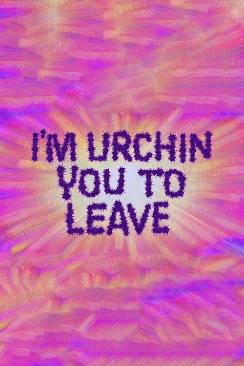 I'm Urchin You to Leave 2021 official movie poster