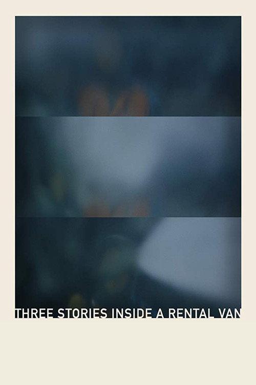 Three Stories Inside a Rental Van 2019 official movie poster