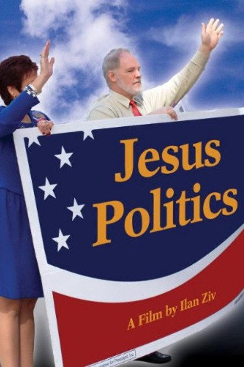 Jesus Politics 2008 official movie poster