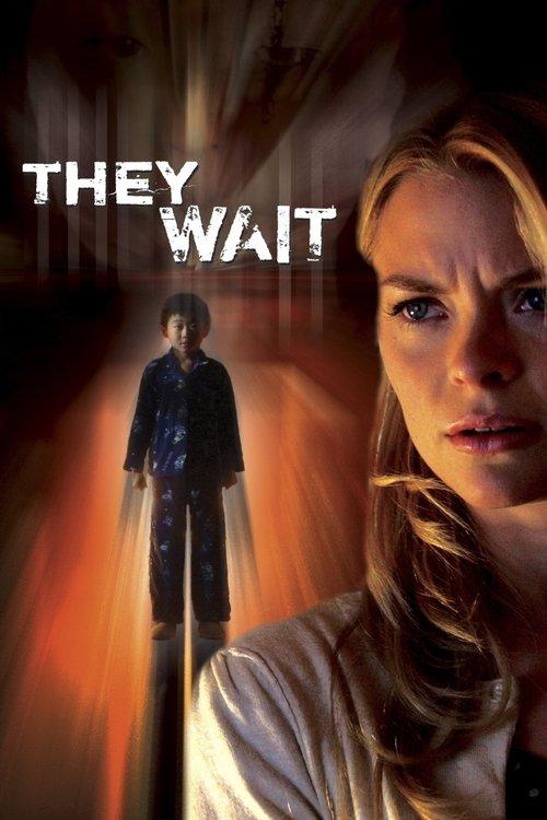 They Wait 2007 official movie poster