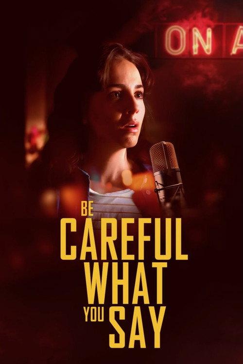 Be Careful What You Say 2024 official movie poster
