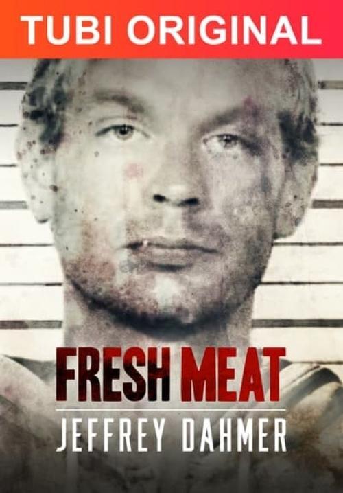 Fresh Meat: Jeffrey Dahmer 2021 official movie poster