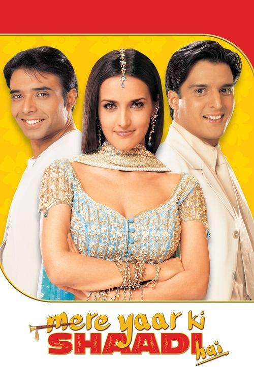 Mere Yaar Ki Shaadi Hai 2002 official movie poster