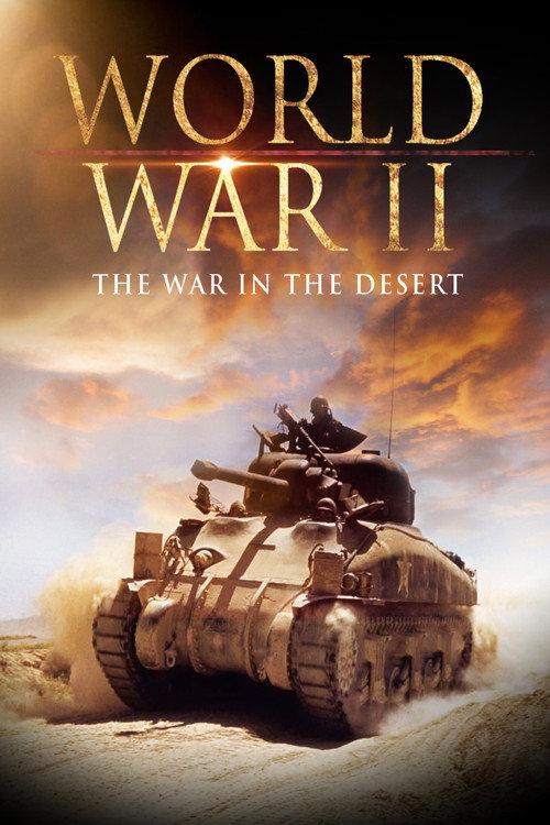 World War II: The War in the Desert 2001 official movie poster