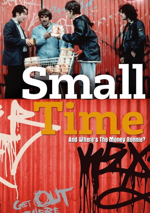 Small Time And Where's The Money Ronnie? 1998 official movie poster