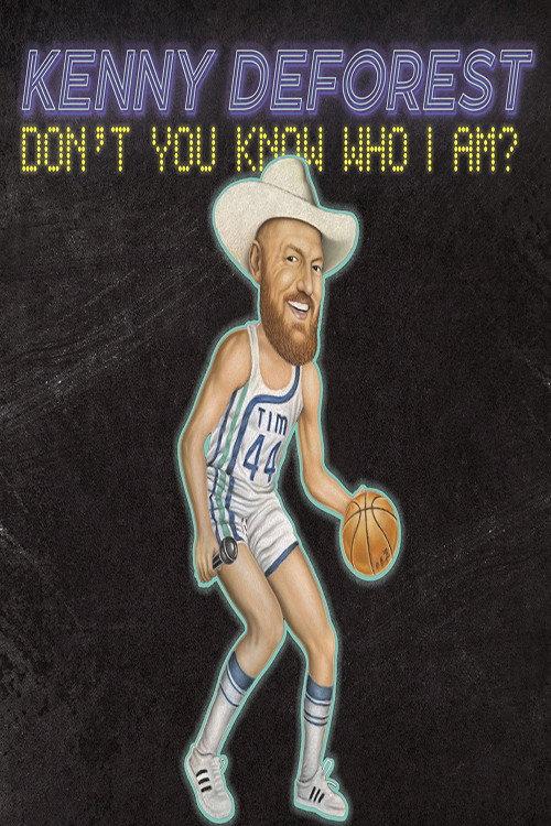 Kenny Deforest: Don't You Know Who I Am? 2023 official movie poster