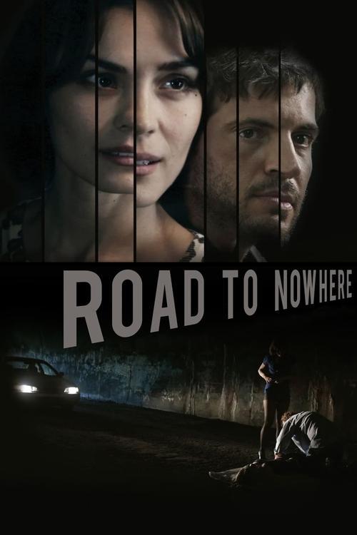 Road to Nowhere 2010 official movie poster