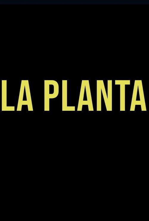 La Planta 2020 official movie poster
