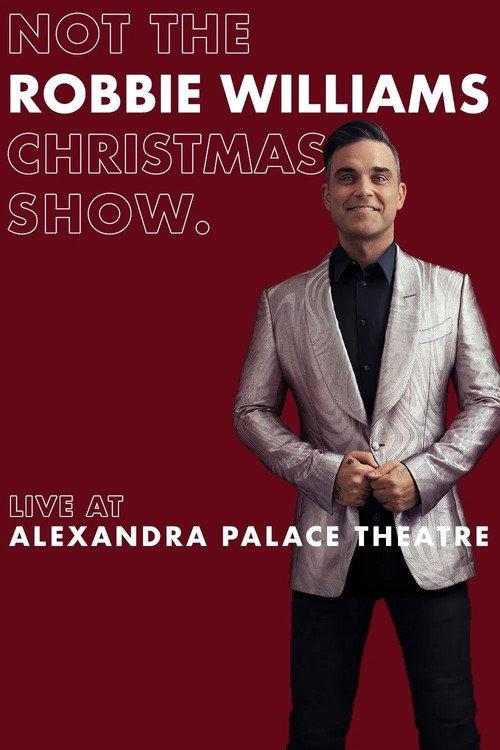 It's Not the Robbie Williams Christmas Show 2019 official movie poster