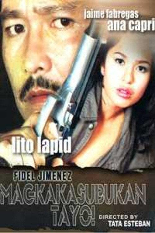Fidel Jimenez: Magkakasubukan Tayo 2000 official movie poster