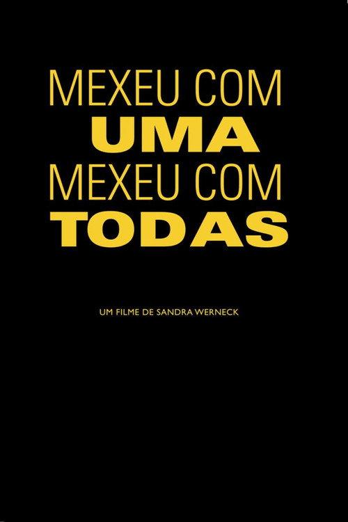Mexeu com uma, mexeu com todas 2017 official movie poster