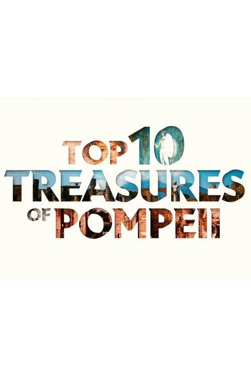 Top Ten Treasures Of Pompeii 2020 official movie poster