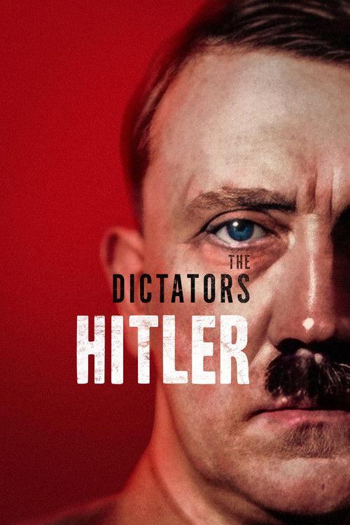 The Dictators: Hitler 2023 official movie poster